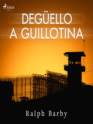cover image of Degüello a guillotina--Dramatizado